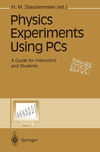 Physics Experiments Using PC*s - A Guide for Instructors and Students