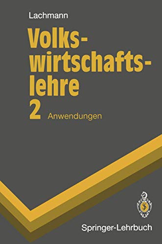 9783540588238: Volkswirtschaftslehre: Anwendungen (Springer-Lehrbuch)