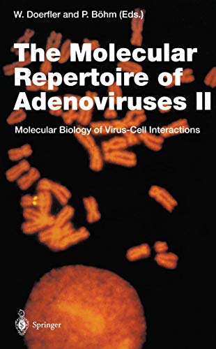 9783540588290: The Molecular Repertoire of Adenoviruses II: Molecular Biology of Virus-Cell Interactions (Current Topics in Microbiology and Immunology)