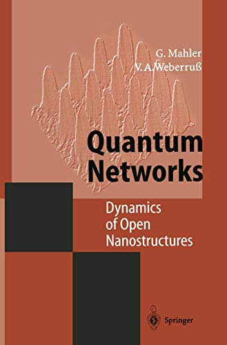 Quantum Networks: Dynamics of Open Nanostructures