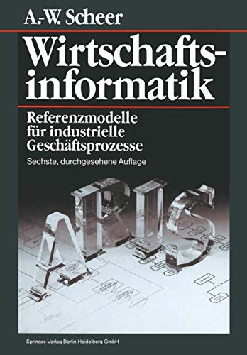 Beispielbild fr Wirtschaftsinformatik: Referenzmodelle fr industrielle Geschftsprozesse zum Verkauf von medimops