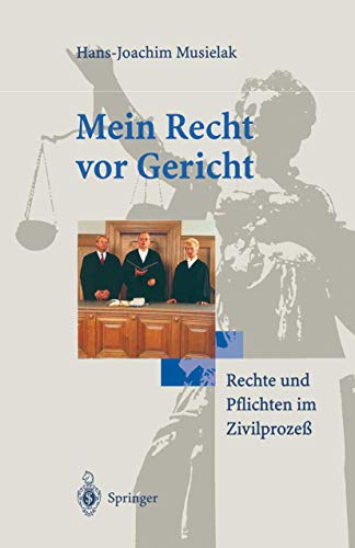 Stock image for Mein Recht vor Gericht: Rechte und Pflichten im Zivilproze (German Edition) for sale by GF Books, Inc.