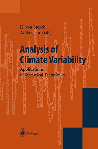 Stock image for Analysis of Climate Variability : Applications of Statistical Techniques: Proceedings of an Autumn School Organized by the Commission of the European Community on Elba from October 30 to November 6, 1993 for sale by Better World Books: West