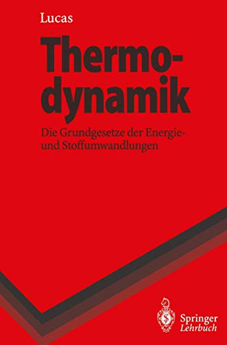 Beispielbild fr Thermodynamik: Die Grundgesetze der Energie- und Stoffumwandlungen (Springer-Lehrbuch) zum Verkauf von medimops