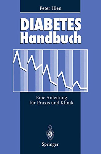 Beispielbild fr Diabetes-Handbuch. Eine Anleitung fr Praxis und Klinik. zum Verkauf von Grammat Antiquariat