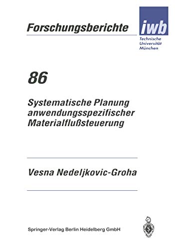 Stock image for Systematische Planung anwendungsspezifischer Materialflusteuerung for sale by Chiron Media