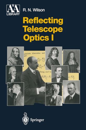 9783540589648: REFLECTING TELESCOPE OPTICS: Volume 1, Basic Design Theory and its Historical Development