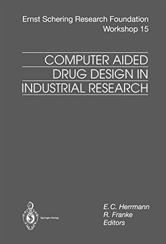 Beispielbild fr Computer Aided Drug Design in Industrial Research. Ernst Schering Research Foundation, Workshop 15 zum Verkauf von Zubal-Books, Since 1961