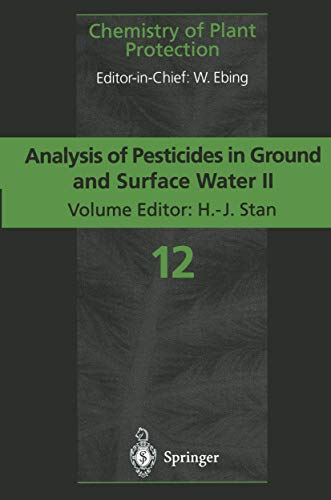 Beispielbild fr Analysis of Pesticides in Ground and Surface Water II: Latest Developments and State-of-the-Art of Multiple Residue Methods (Chemistry of Plant Protection) (v. 2) zum Verkauf von Zubal-Books, Since 1961