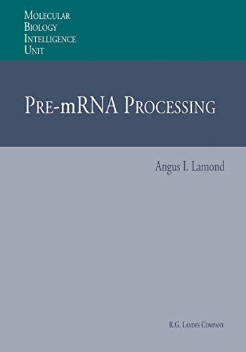 Imagen de archivo de Pre-mRNA processing. Molecular biology intelligence unit a la venta por Antiquariat Bader Tbingen