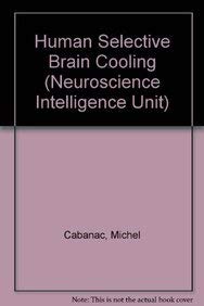 Beispielbild fr Human Selective Brain Cooling (Neuroscience Intelligence Unit) zum Verkauf von Mispah books