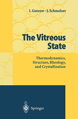 Stock image for The Vitreous State Thermodynamics, Structure, Rheology, and Crystallization for sale by Buchpark