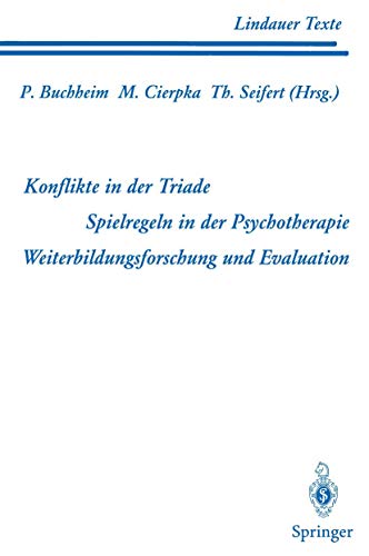 Imagen de archivo de Konflikte in der Triade. Spielregeln in der Psychotherapie. Weiterbildungsforschung und Evaluation (Lindauer Texte) a la venta por medimops