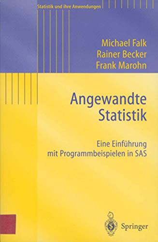 Stock image for Angewandte Statistik Eine Einfhrung mit Programmbeispielen in SAS for sale by Buchpark