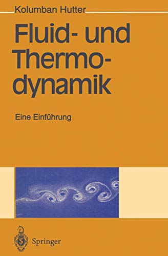 Beispielbild fr Fluid- und Thermodynamik : Eine Einfhrung zum Verkauf von Buchpark