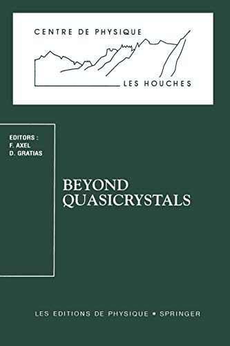 Beyond Quasicrystals: Les Houches, March 7-18, 1994 (Paperback)
