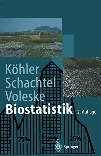 9783540592525: Biostatistik: Einfahrung in Die Biometrie Fur Biologen Und Agrarwissenschaftler (2., Aktualisierte U. Erw. Aufl) (Springer-Lehrbuch)