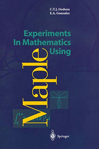 9783540592846: Experiments In Mathematics Using Maple