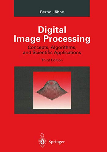 Digital Image Processing: Concepts, Algorithms, and Scientific Applications (9783540592983) by Bernd JÃ¤hne