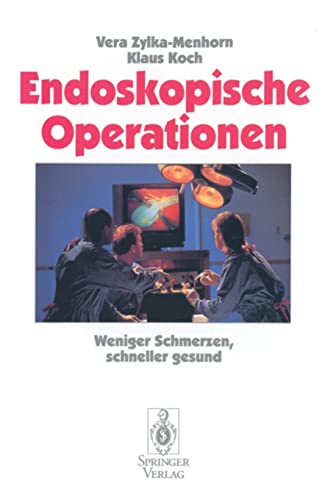 Imagen de archivo de Endoskopische Operationen. Weniger Schmerzen, schneller gesund. a la venta por Antiquariat BM