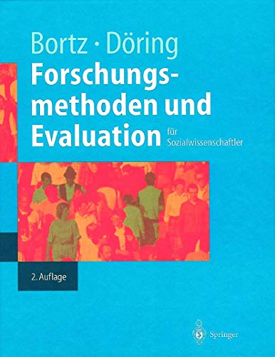 Forschungsmethoden und Evaluation (Springer-Lehrbuch) Bortz, Jürgen and Döring, Nicola - Jürgen Bortz; Nicola Döring