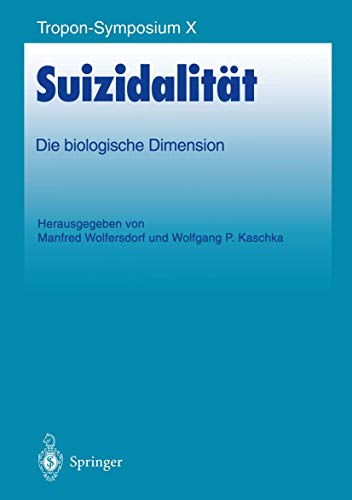 Stock image for Suizidalitt. Die biologische Dimension (Bayer-Zns-Symposium) for sale by medimops