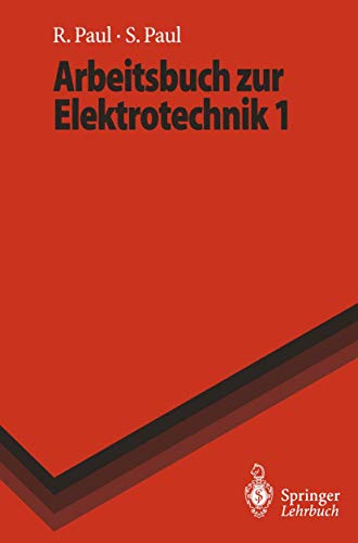 Arbeitsbuch zur Elektrotechnik 1 - Steffen Paul