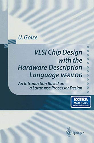 Imagen de archivo de VLSI Chip Design with the Hardware Description Language VERILOG: An Introduction Based on a Large RISC Processor Design a la venta por SecondSale