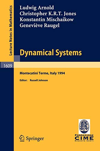 Stock image for Dynamical Systems: Lectures given at the 2nd Session of the Centro Internazionale Matematico Estivo (C.I.M.E.) held in Montecatini Terme, Italy, June 13 - 22, 1994 (Lecture Notes in Mathematics) for sale by Betterbks/ COSMOPOLITAN BOOK SHOP