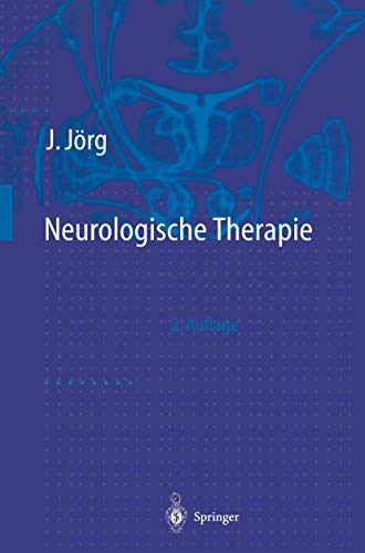 Beispielbild fr Neurologische Therapie : mit 137 Tabellen und bersichten. Johannes Jrg (Hrsg.). Unter Mitarb. von R. Besser . zum Verkauf von Antiquariat  Udo Schwrer