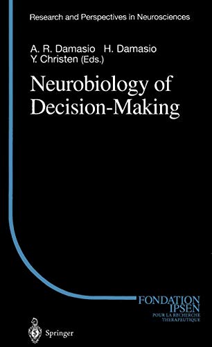 Beispielbild fr Neurobiology of Decision-Making (Research and Perspectives in Neurosciences) zum Verkauf von Salish Sea Books