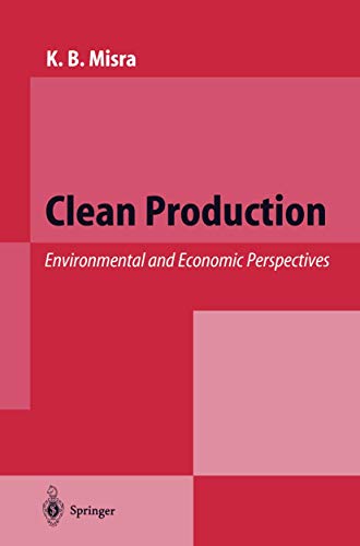 9783540601890: Clean Production: Environmental and Economic Perspectives