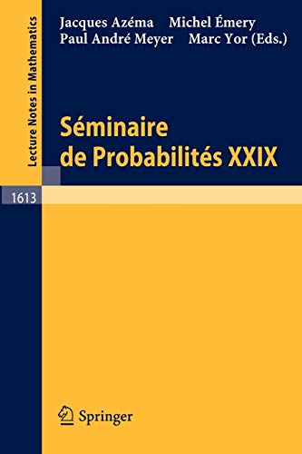 Stock image for Seminaire de Probabilites XXIX for sale by Ria Christie Collections