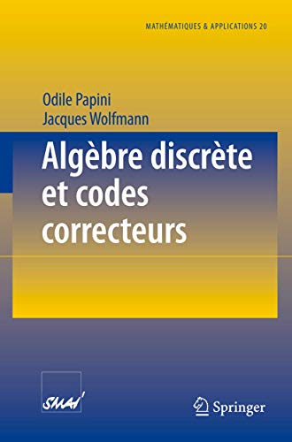 9783540602262: Algbre discrte et codes correcteurs: ET APPLICATIONS 20 . ALGEBRE DISCRETE ET CODES CORRECTEURS