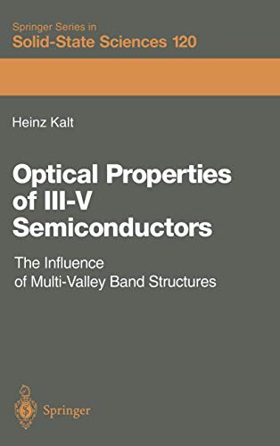 Stock image for Optical Properties of III "V Semiconductors: The Influence of Multi-Valley Band Structures (Springer Series in Solid-State Sciences, 120) for sale by Byrd Books