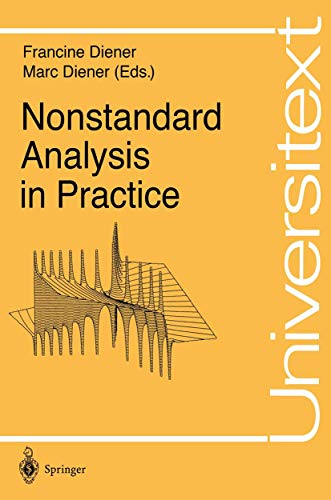 Stock image for Nonstandard Analysis in Practice, With 34 Figures for sale by Gold Beach Books & Art Gallery LLC
