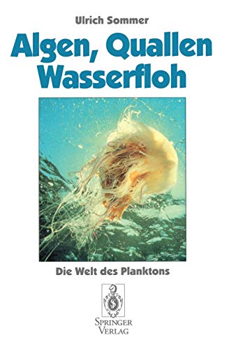 Beispielbild fr Algen, Quallen, Wasserfloh: Die Welt des Planktons zum Verkauf von medimops