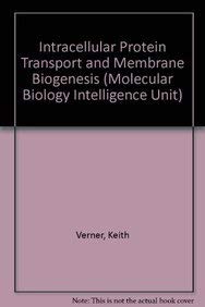 Imagen de archivo de Intracellular Protein Transport and Membrane Biogenesis (Molecular Biology Intelligence Unit) a la venta por Anybook.com