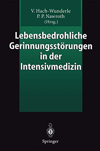 Stock image for Lebensbedrohliche Gerinnungsstrungen in der Intensivmedizin for sale by Blackwell's