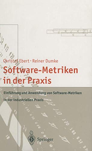 Beispielbild fr Software-Metriken in der Praxis: Einfhrung und Anwendung von Software-Metriken in der industriellen Praxis zum Verkauf von medimops