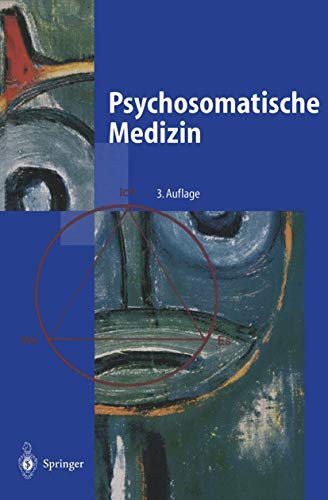 Beispielbild fr Psychosomatische Medizin: Ein Kompendium fr alle medizinischen Teilbereiche (Springer-Lehrbuch) zum Verkauf von medimops