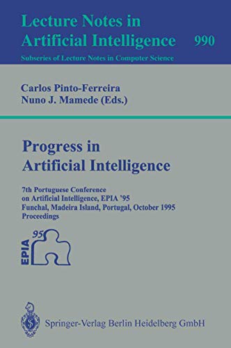 Beispielbild fr Progress in Artifical intelligence 7th Portuguese Conference on Artificial Intelligence, EPIA '95 zum Verkauf von bmyguest books