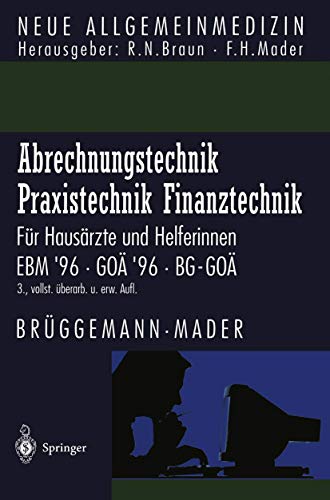 Stock image for Abrechnungstechnik, Praxistechnik, Finanztechnik. Fr Hausrzte und Helferinnen. EBM 96, GA 96 for sale by medimops