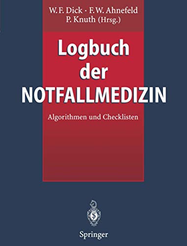 Imagen de archivo de Logbuch der Notfallmedizin. Algorithmen und Checklisten a la venta por medimops