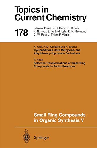 9783540604952: Small Ring Compounds in Organic Synthesis V: 178 (Topics in Current Chemistry)