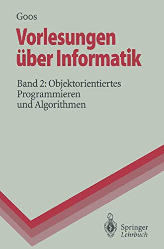 Stock image for Vorlesungen ber Informatik 2. Objektorientiertes Programmieren und Algorithmen for sale by medimops