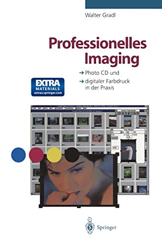 9783540605461: Professionelles Imaging: Photo CD und digitaler Farbdruck in der Praxis