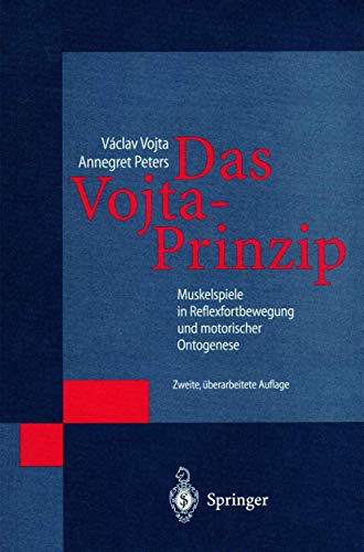 Beispielbild fr Das Vojta-Prinzip: Muskelspiele in Reflexfortbewegung und motorischer Ontogenese zum Verkauf von medimops