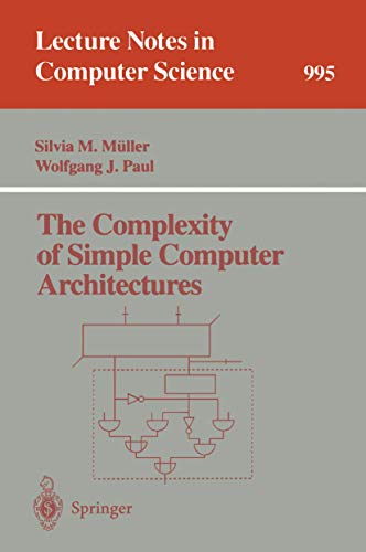 Beispielbild fr The Complexity of Simple Computer Architectures zum Verkauf von Ammareal