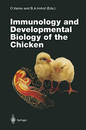 Immunology and Developmental Biology of the Chicken (Current Topics in Microbiology and Immunolog...